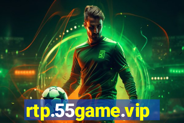 rtp.55game.vip