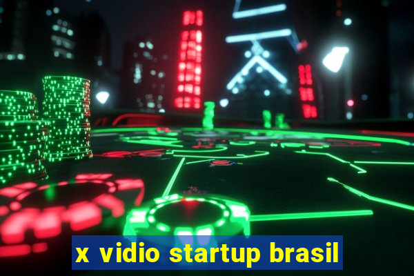 x vidio startup brasil