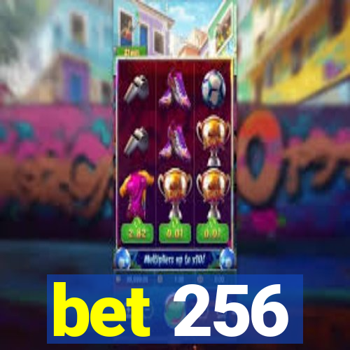 bet 256