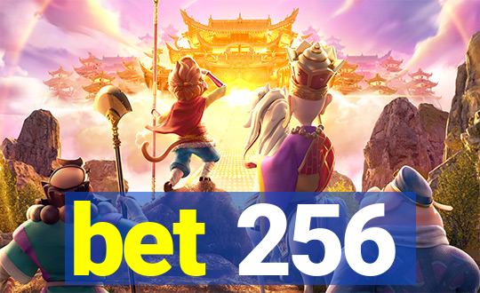 bet 256