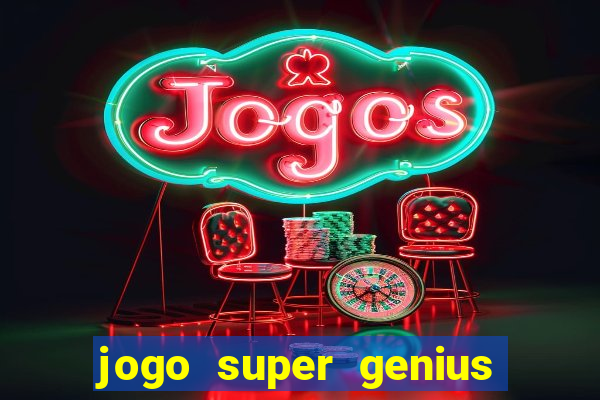 jogo super genius paga mesmo