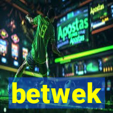 betwek