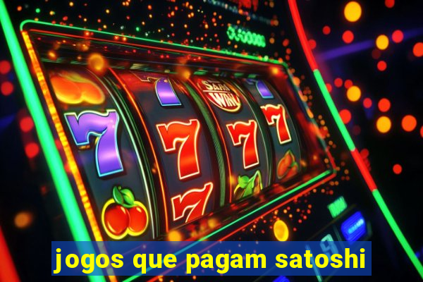 jogos que pagam satoshi