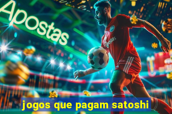 jogos que pagam satoshi