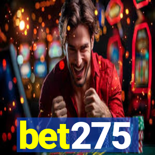 bet275
