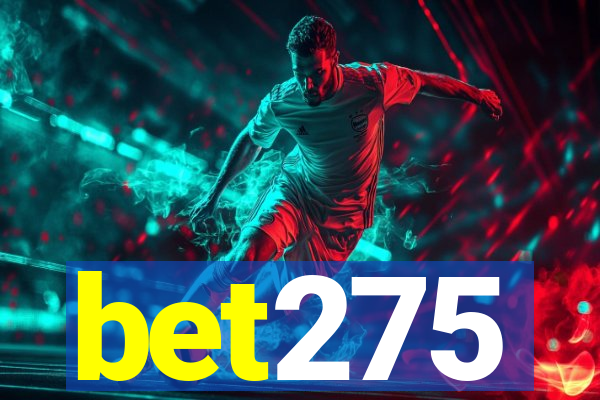 bet275