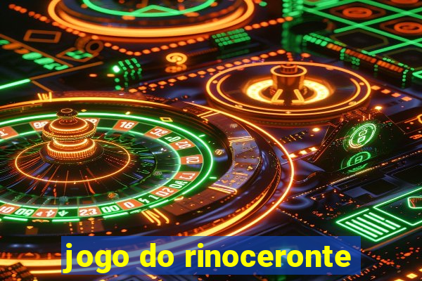 jogo do rinoceronte