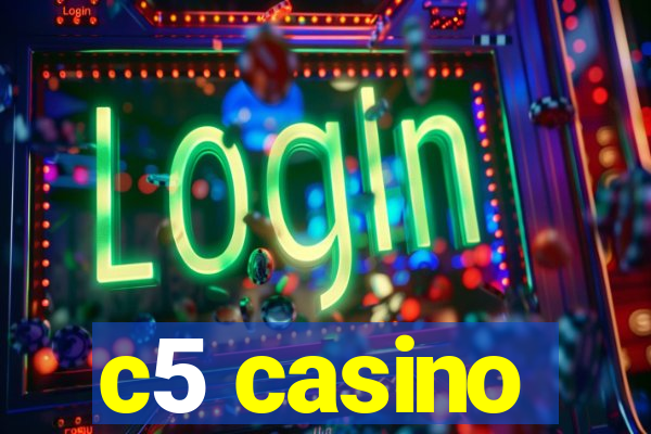 c5 casino