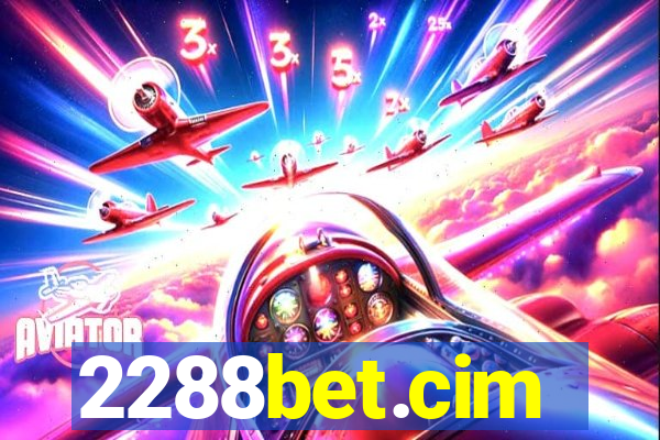 2288bet.cim
