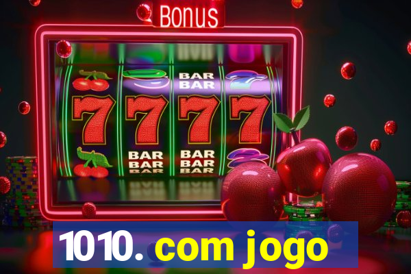 1010. com jogo