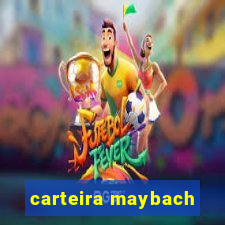 carteira maybach