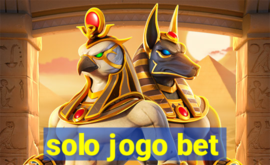 solo jogo bet