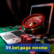 59.bet paga mesmo