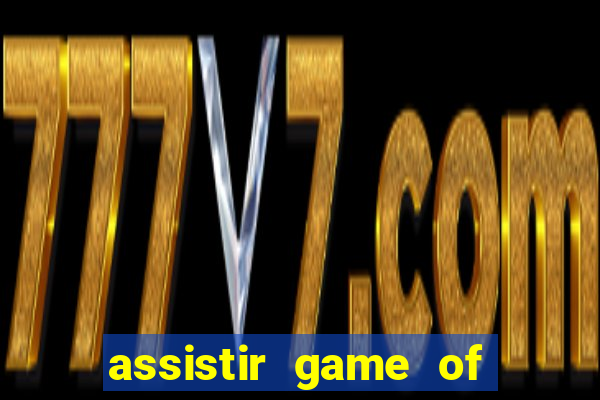 assistir game of thrones superfilmes