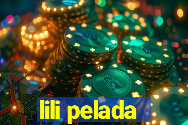 lili pelada