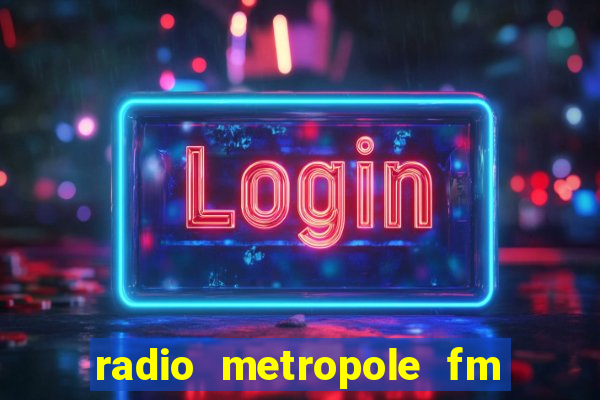 radio metropole fm salvador bahia