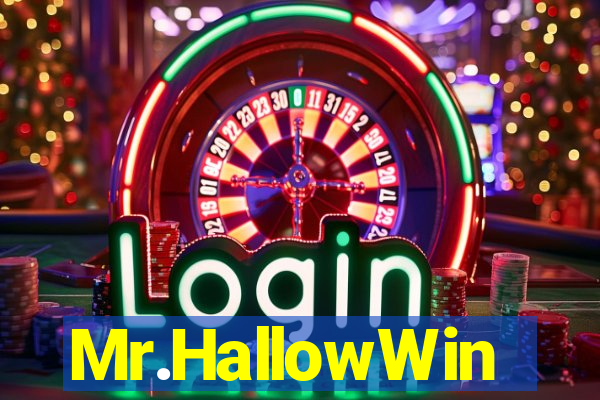 Mr.HallowWin