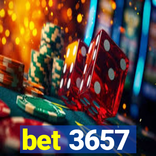 bet 3657