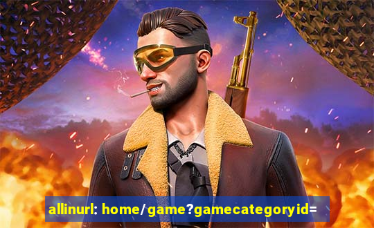 allinurl: home/game?gamecategoryid=