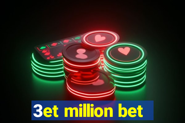 3et million bet