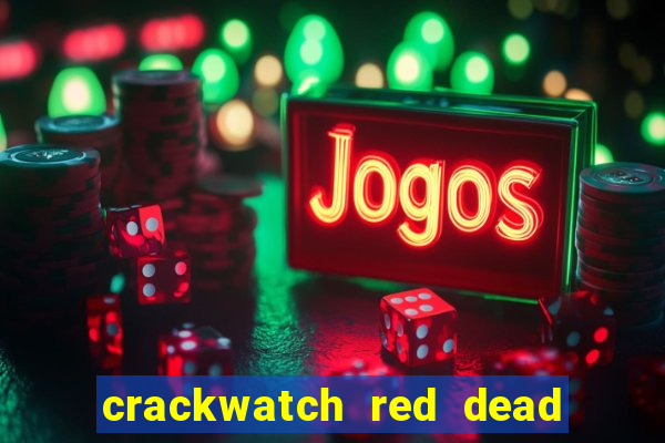 crackwatch red dead redemption 1