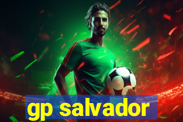 gp salvador