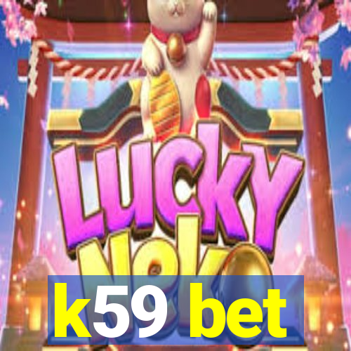 k59 bet