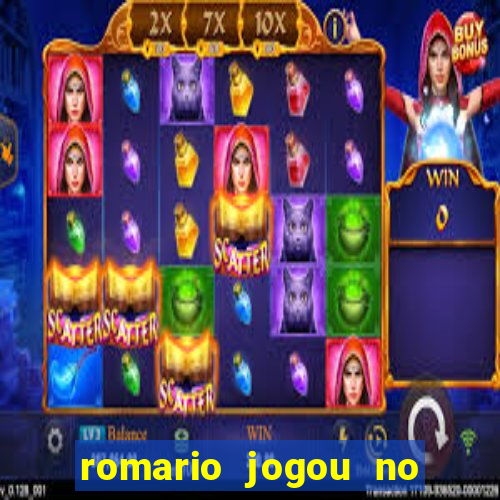 romario jogou no flamengo em que ano
