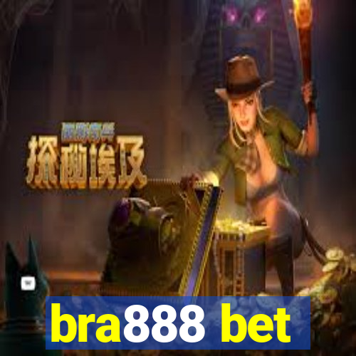 bra888 bet