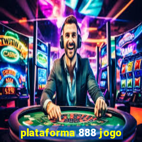plataforma 888 jogo