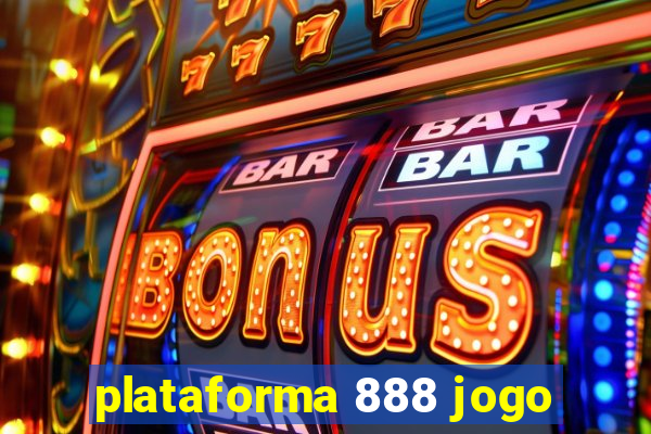 plataforma 888 jogo