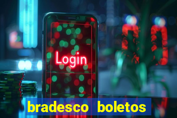 bradesco boletos segunda via