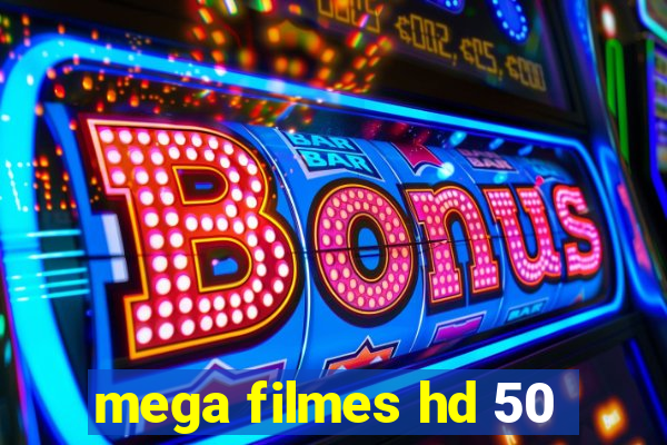 mega filmes hd 50