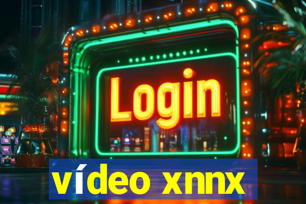 vídeo xnnx