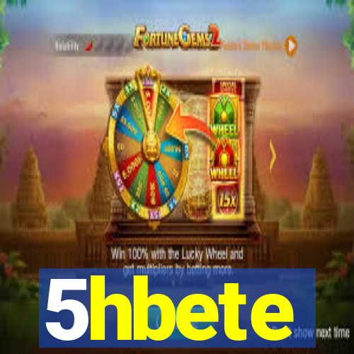 5hbete