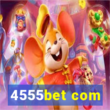 4555bet com