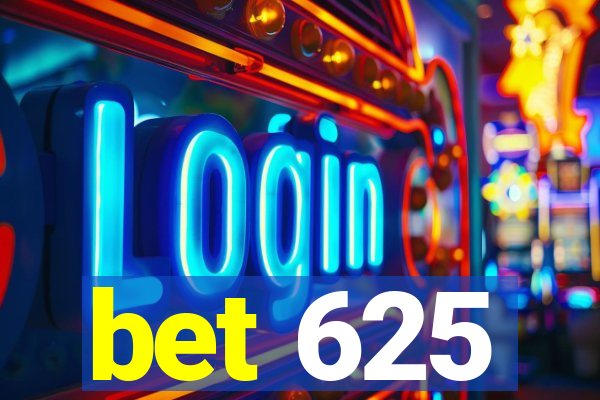 bet 625