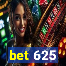 bet 625