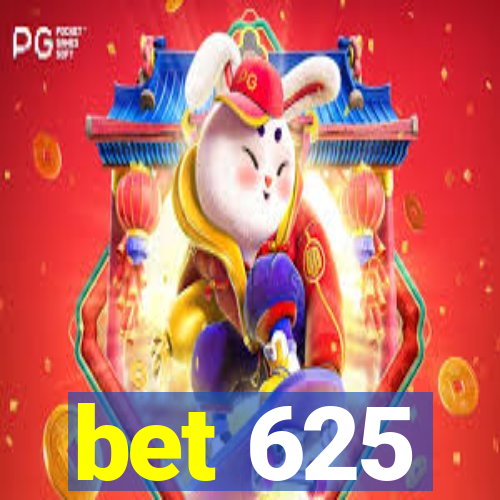 bet 625