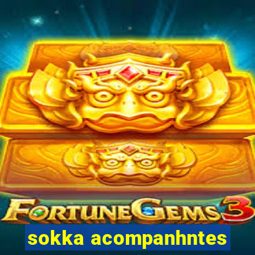 sokka acompanhntes