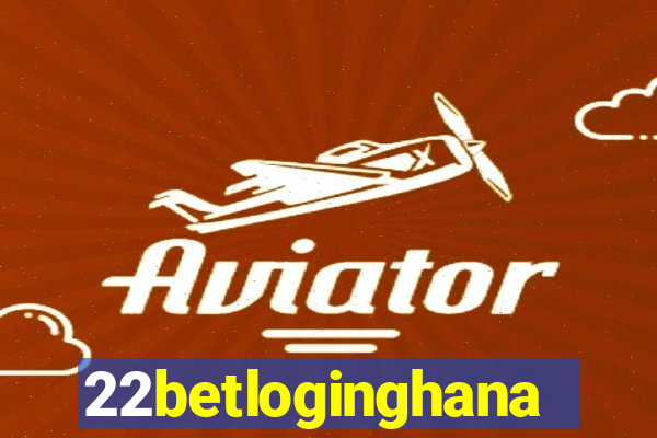 22betloginghana
