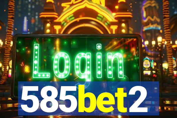 585bet2