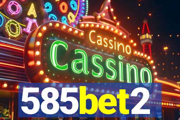 585bet2