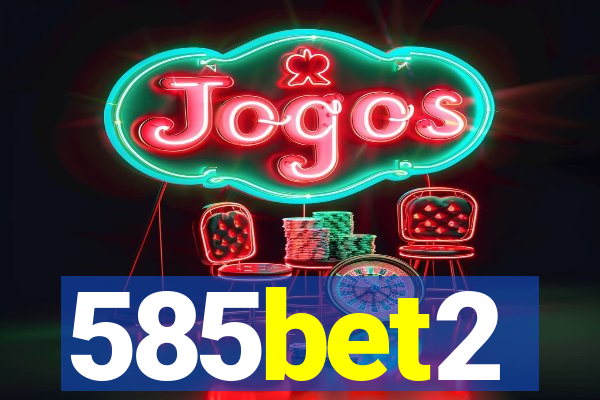 585bet2