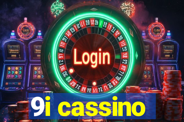 9i cassino