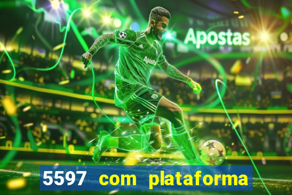5597 com plataforma de jogos