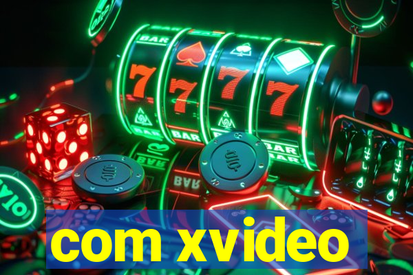 com xvideo
