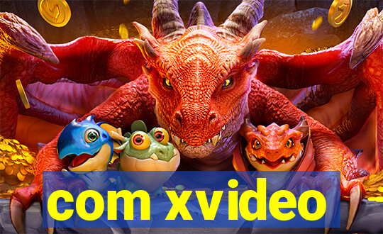 com xvideo