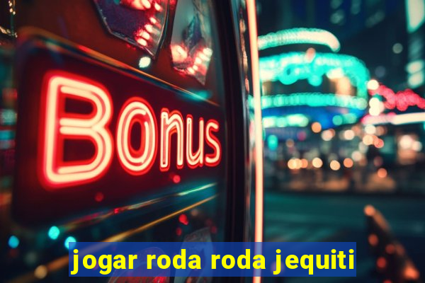 jogar roda roda jequiti