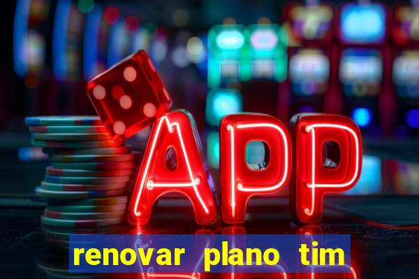 renovar plano tim beta por sms